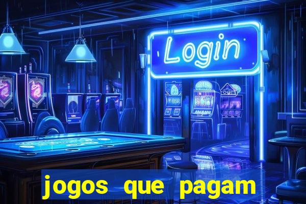 jogos que pagam dinheiro de verdade sem precisar depositar